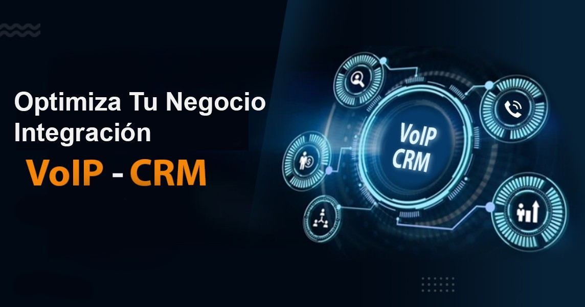 Integración CRM para Call Center en TELEFONIA VoIP